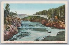 National & State Parks~Chittenden Bridge @ Yellowstone Park~Vintage Postcard picture