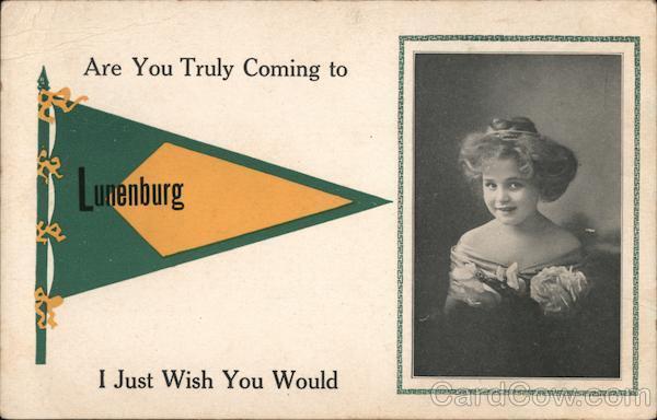 Are You Truly Coming to Lunenburg? I Just Wish You Would,VT Essex County Vintage