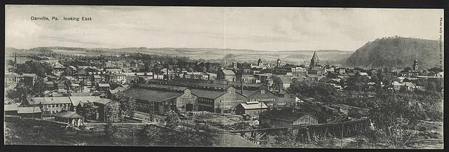 c1911,Danville,Montour County,PA looking east,Pennsylvania 17821 17822