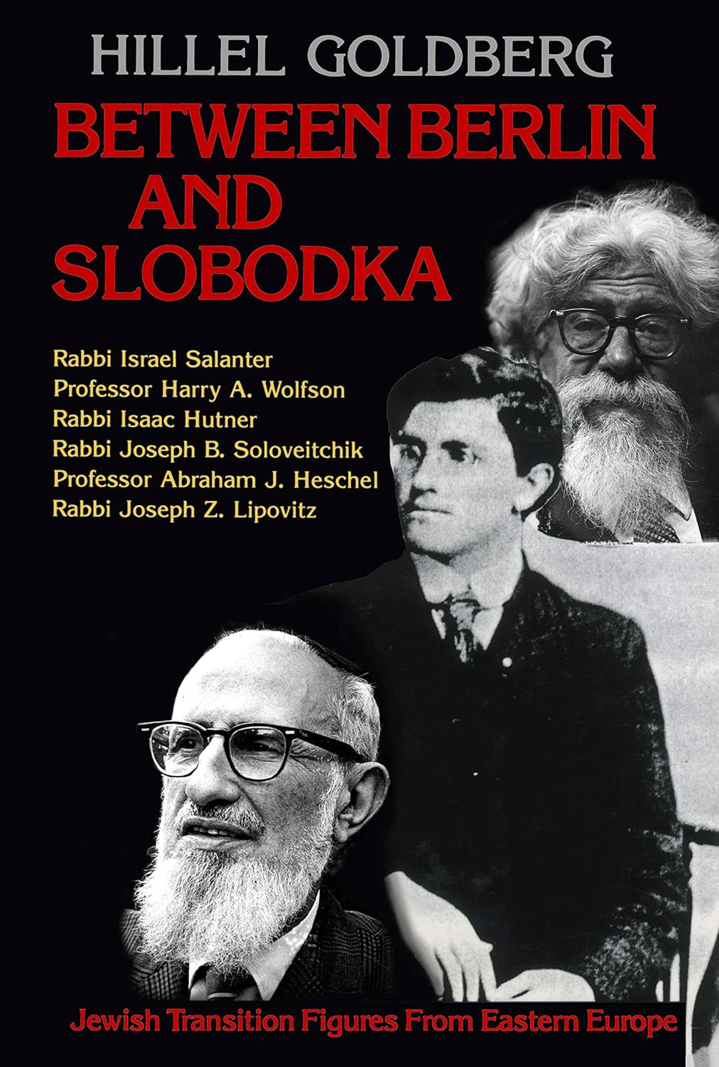 Between Berlin and Slobodka: Jewish Transition Figures from Eastern Europe - NEW