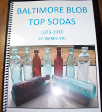 BALTIMORE MARYLAND BLOB TOP SODA BOOK( INCLUDES PICTURES OF ALL KNOWN BLOB TOPS) picture