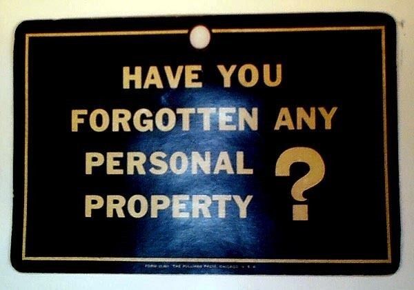 PULLMAN TRAIN SIGN HAVE YOU FORGOTTEN ANY PERSONAL PROPERTY ? REPRINT