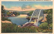 Brattleboro, VT, Chesterfield Rd. Bridge, Connecticut River, 1953 Postcard e2520 picture