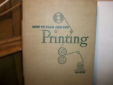 HOW TO PLAN & BUY PRINTING R.RANDOLPH KARCH 1950 picture