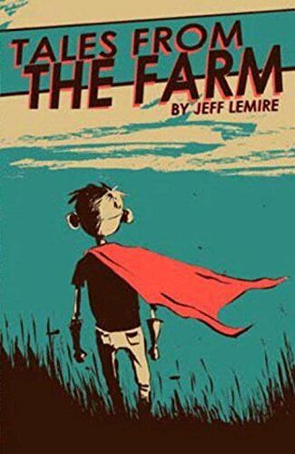 Essex County Volume 1: Tales From The Farm by Lemire, Jeff (Paperback)