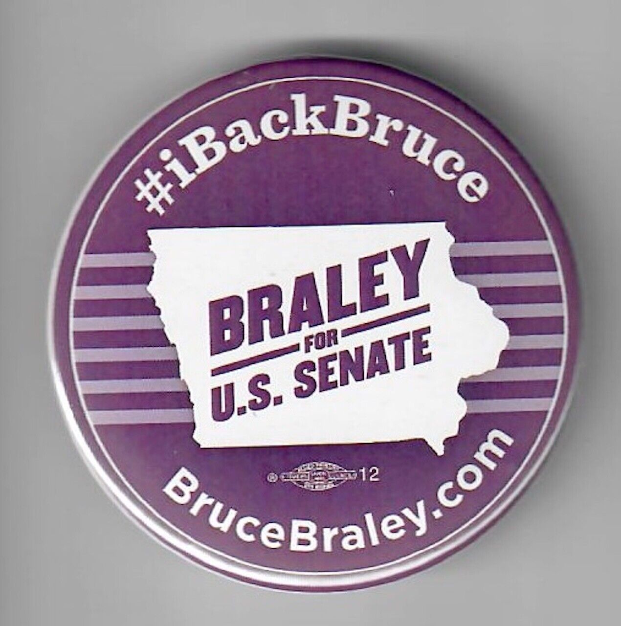 Former Iowa Congressman Bruce Braley Official Button from 2014 Senate Race Dem