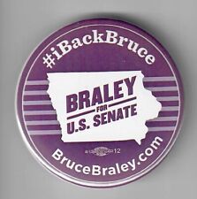 Former Iowa Congressman Bruce Braley Official Button from 2014 Senate Race Dem picture