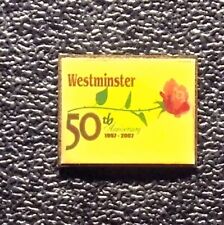 WESTMINSTER 50TH ANNIVERSARY 1957 - 2007 ROSE YELLOW GOLD TONE ~ LAPEL PIN picture