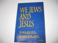 We Jews and Jesus: Exploring Theological Differences by SAMUEL SANDMEL picture