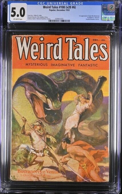 Weird Tales 1932 December, #108. First appearance of Conan the Barbarian.   Pulp