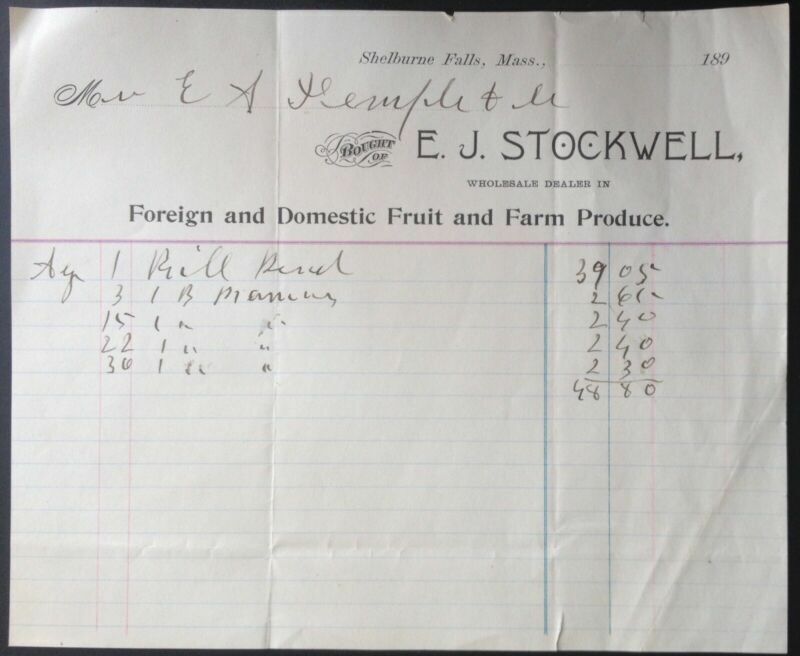 1899 BILLHEAD(A1)~E.J. STOCKWELL SHELBURNE FALLS, MASS. FRUIT AND FARM PRODUCE