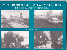Scarborough Railway Station From Steam Age To Diesel Era J. Robin Lidster picture
