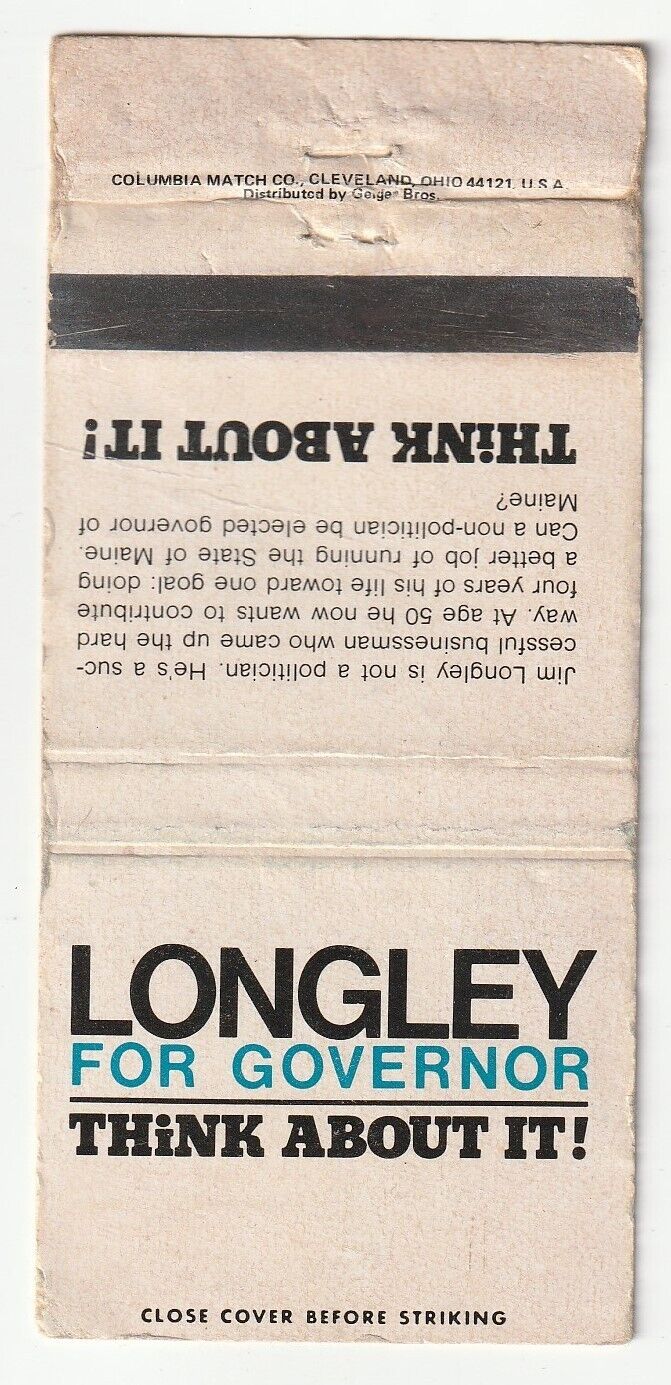 MATCHBOOK COVER - LONGLEY FOR GOVERNOR - MAINE - THINK ABOUT IT