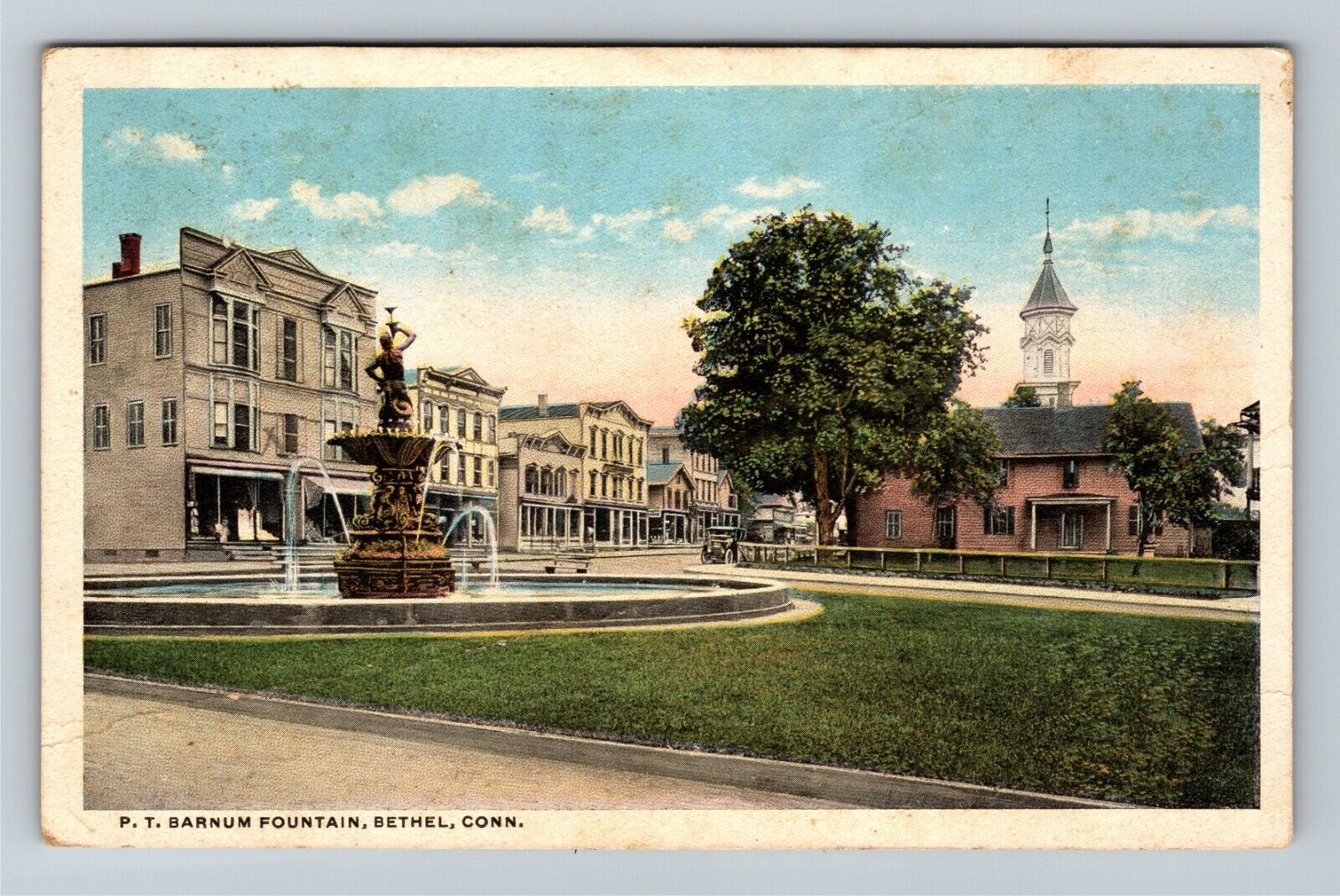 Bethel CT, P T Barnum Fountain, Vintage Connecticut Postcard
