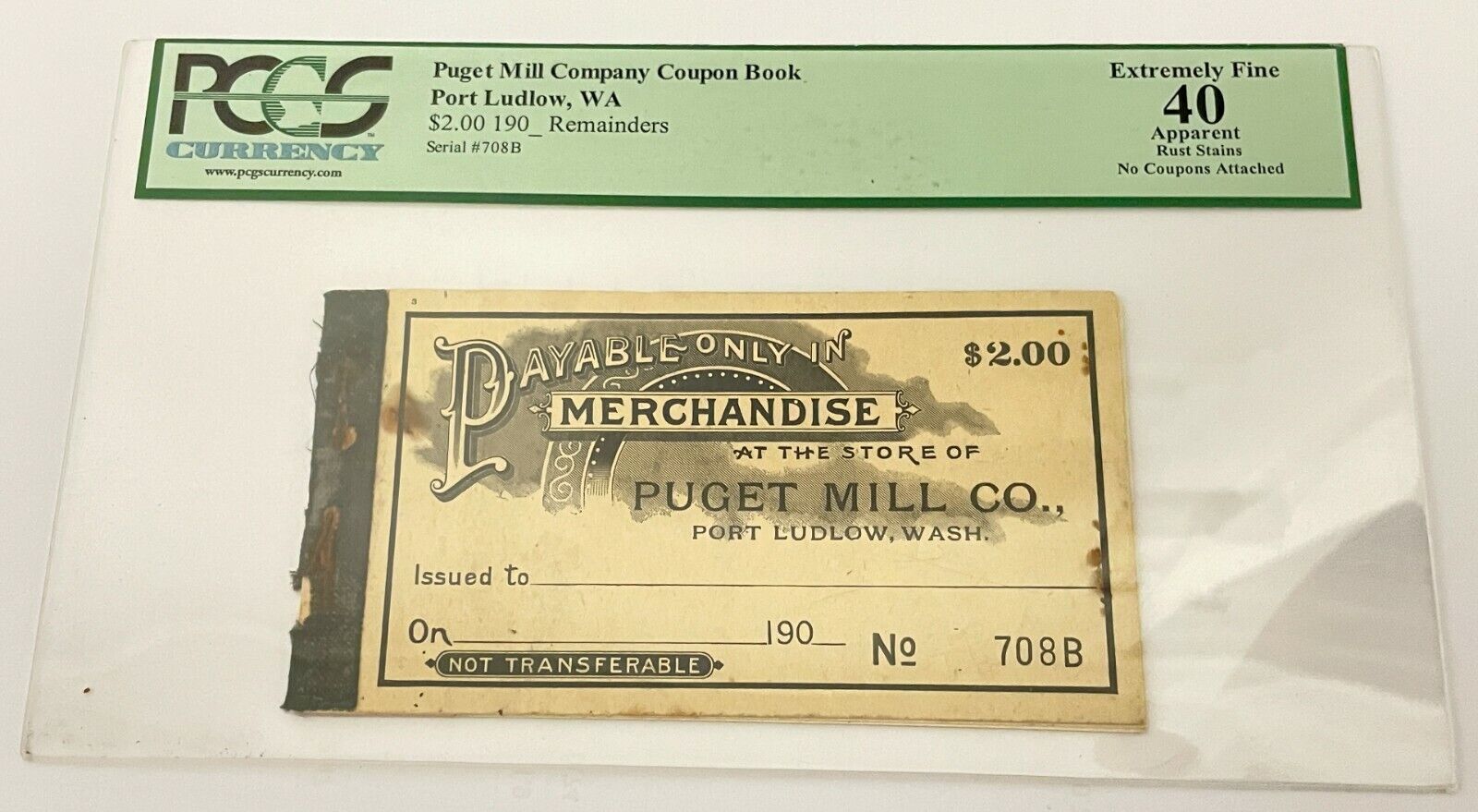 Antique :190_ ? Puget Mill Company  $2 Coupon Book Port Ludlow, WA PCGS XF 40 