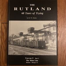 Rutland, The 60 Years of Trying Volume V Part 1 Main Line by R W Nimke picture