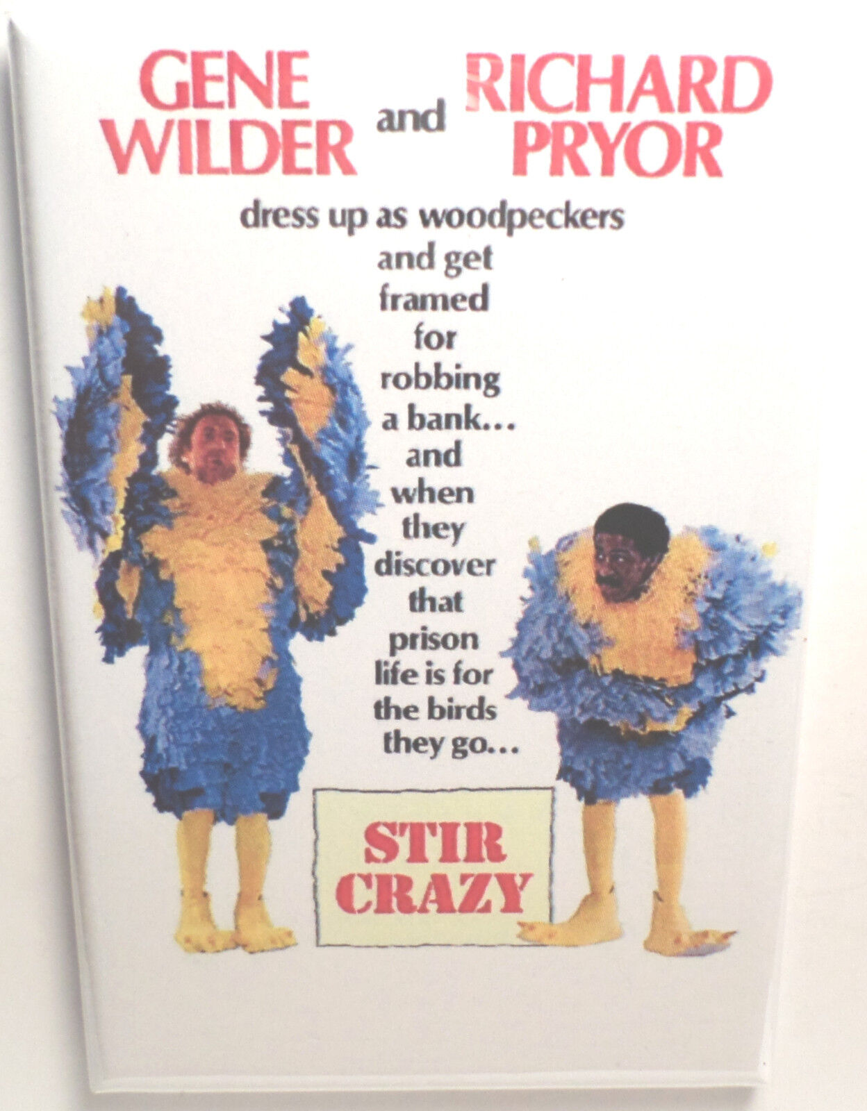 Stir Crazy Movie Poster 2\
