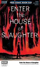  ENTER THE HOUSE OF SLAUGHTER #1 NM  FCBD 2021 New Clean never read copy picture