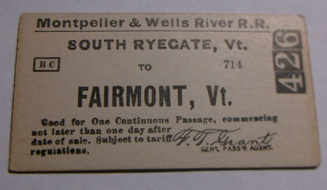 MONTPELIER & WELLS RIVER RAILROAD SOUTH RYEGATE TO FAIRMONT, VT UNUSED TICKET