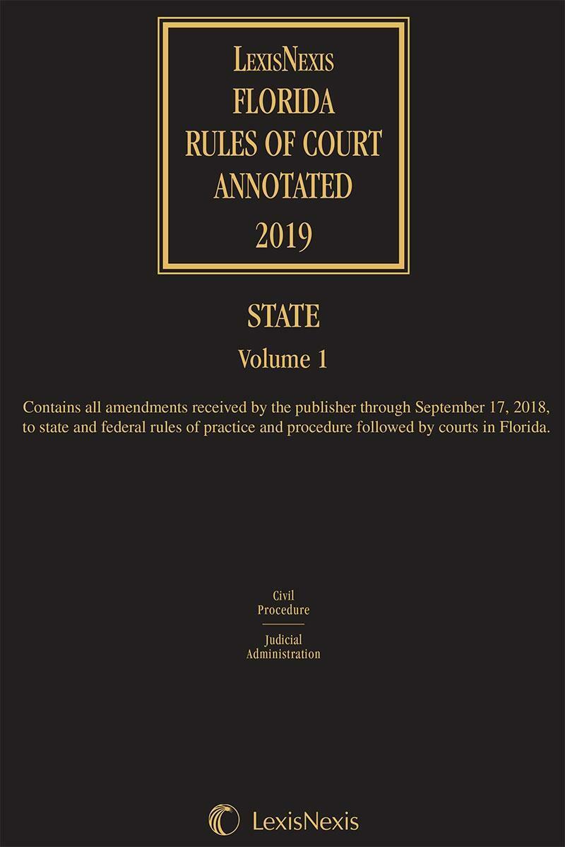 LexisNexis Florida Rules of Court Annotated (2019) Vol 1 to 5 (State & Federal)