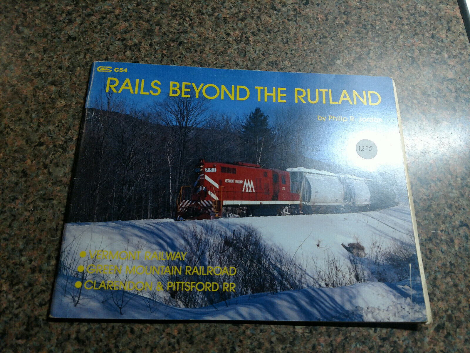 RAILS BEYOND THE RUTLAND Vermont Railway Green Mountain Clarendon & Pittsford 