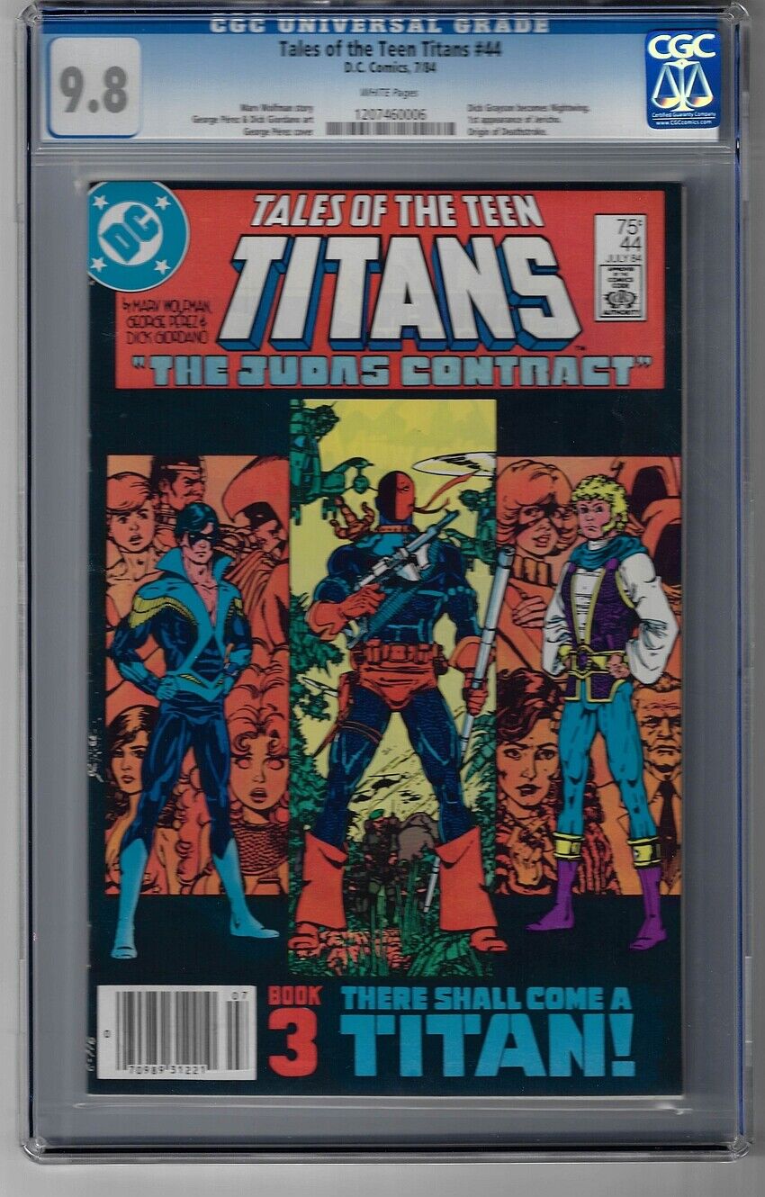 CGC 9.8 TALES OF THE TEEN TITANS #44 NEWSSTAND VARIANT 1ST NIGHTWING JERICHO WP