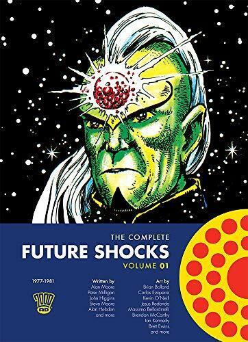 The Complete Future Shocks Vol.1: Volume 1 by Alan Moore;Steve Moore;Dave Gibbon