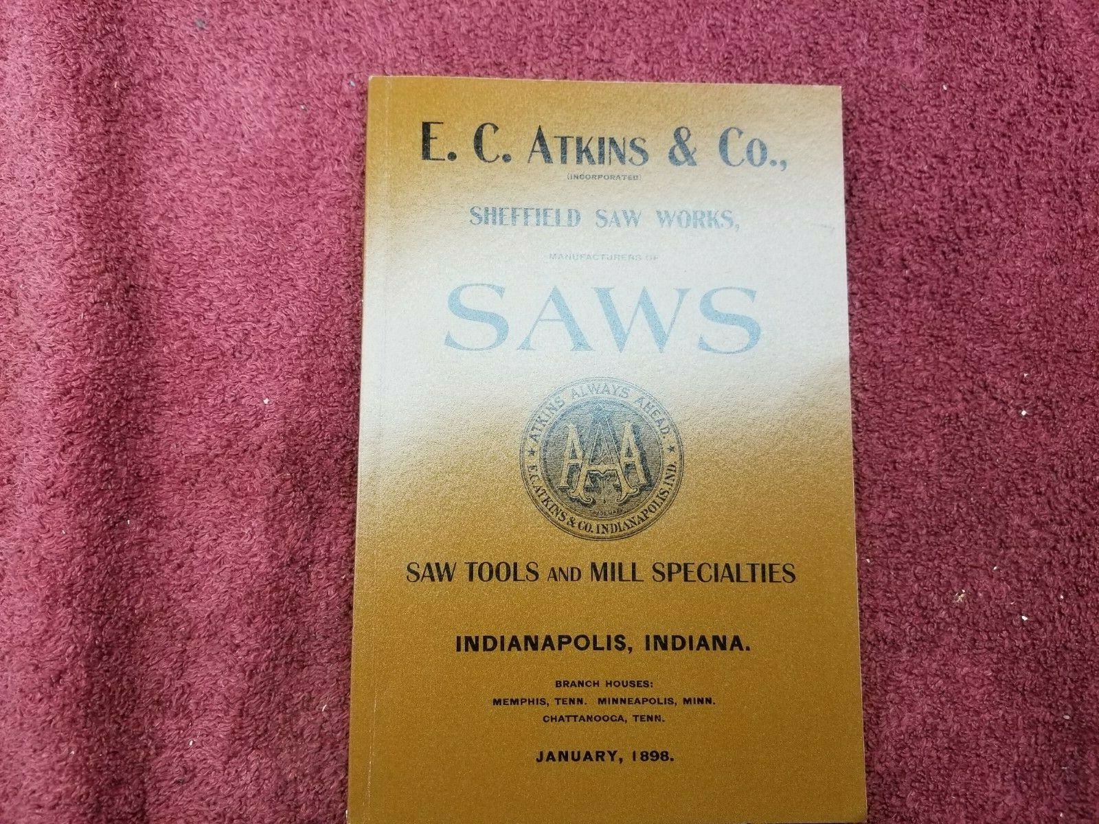 1898 E.C. Atkins & Co. Saws & Tools Catalog Reprint