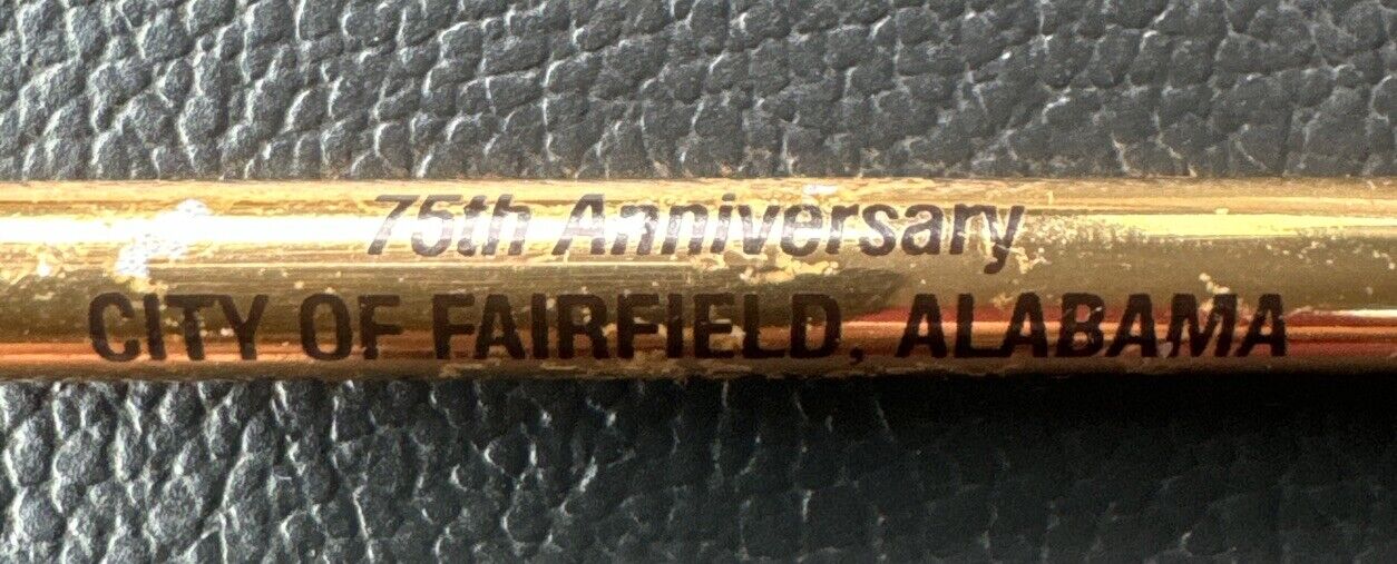 Fairfield Alabama 75th Anniversary Advertising Unipeco Pen~Modern & Alive at 75