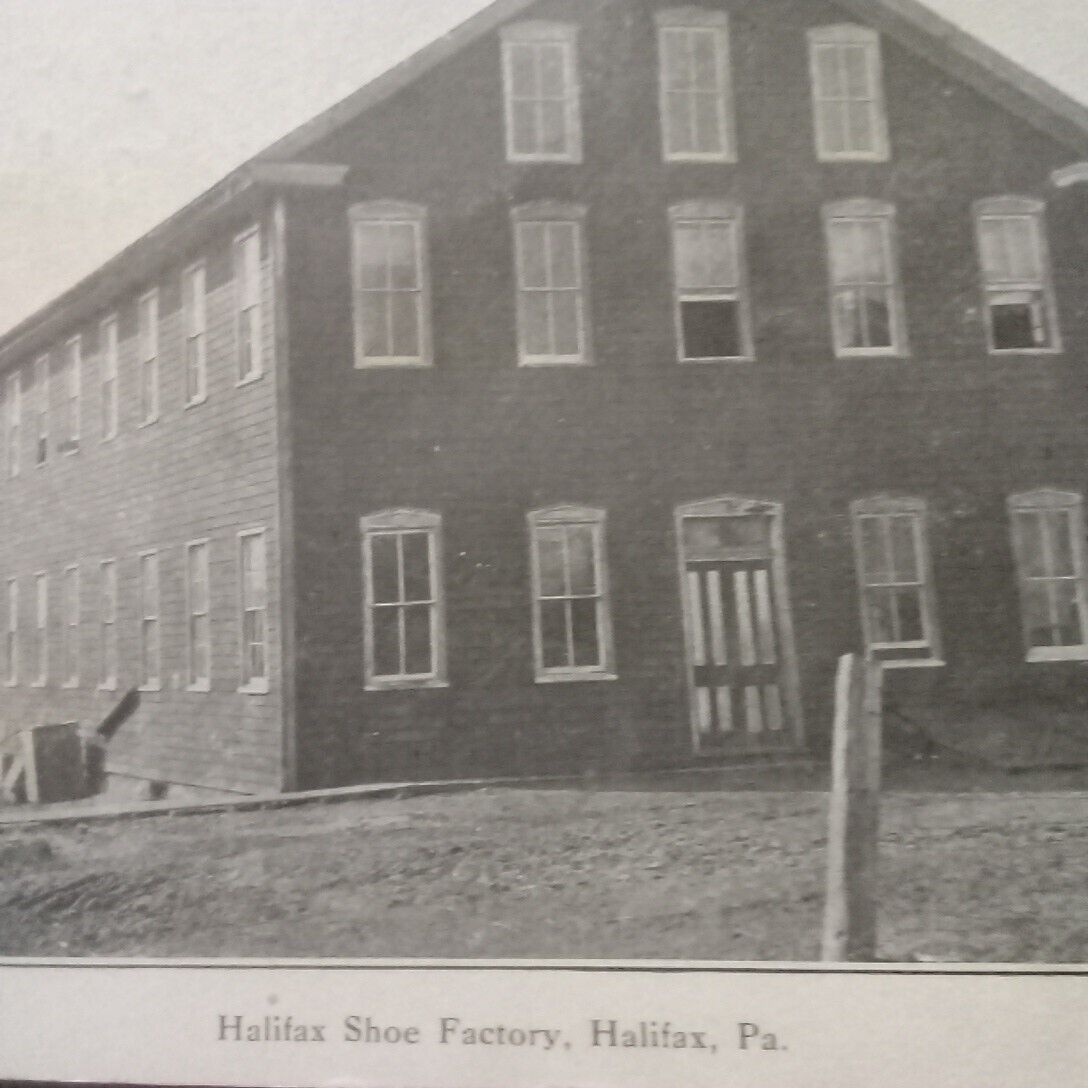 1908 Halifax Shoe Factory Halifax Pennsylvania Postcard