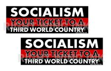 Socialism Your Ticket to a Third World Country Conservative 2 Bumper Stickers picture