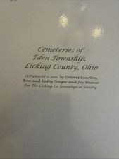 VINTAGE CEMETERIES OF EDEN TOWNSHIP LICKING COUNTY OHIO & PEOPLE IN THEM KEARTON picture