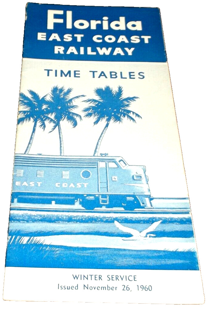 NOVEMBER 1960 FEC FLORIDA EAST COAST PUBLIC SYSTEM PUBLIC TIMETABLE
