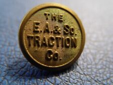 Antique Brass E. A. & So.Traction Co. Railroad Button Mfg. By Waterbury picture