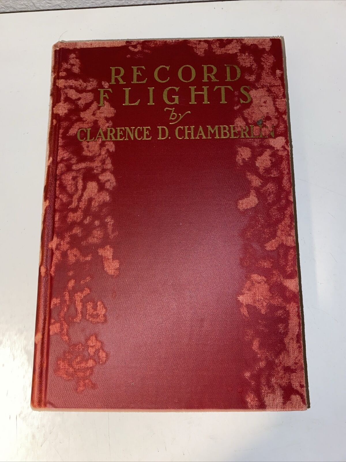 Clarence Chamberlin Record Flight Autographed Limited Edition of 500 Book 1928