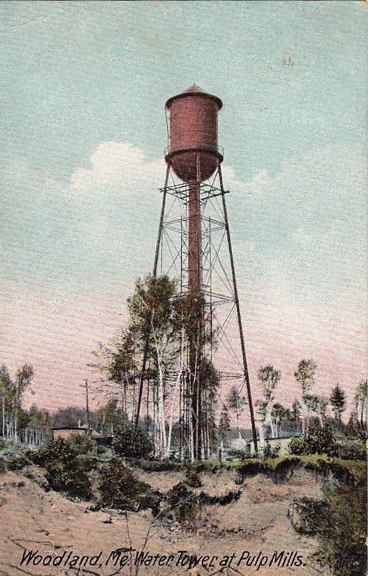  Postcard Water Tower Pulp Mills Woodland ME 