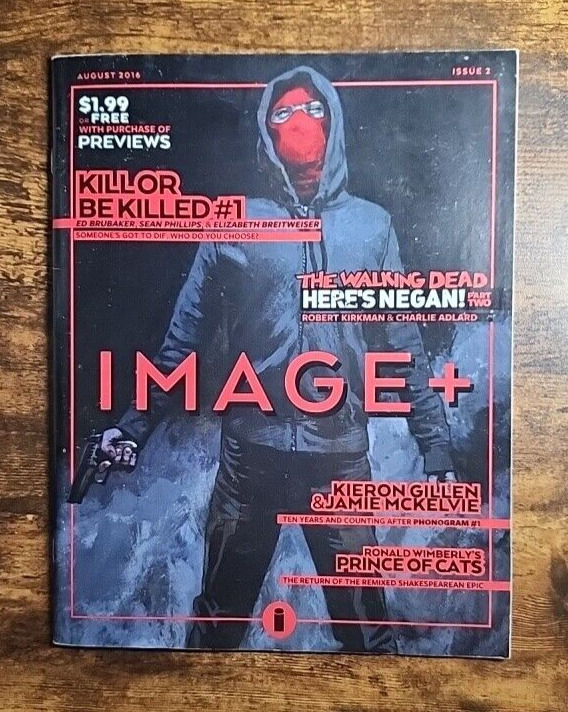 Image+ Magazine #2 August 2016 Walking Dead Here\'s Negan Robert Kirkman