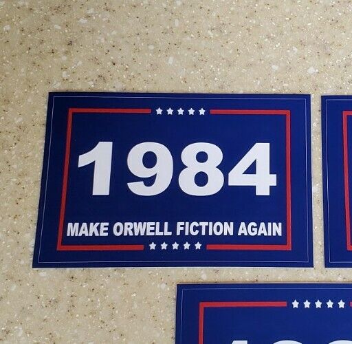 1984 MAKE ORWELL FICTION AGAIN George Orwell MAGA Trump PARODY Bumper Sticker 