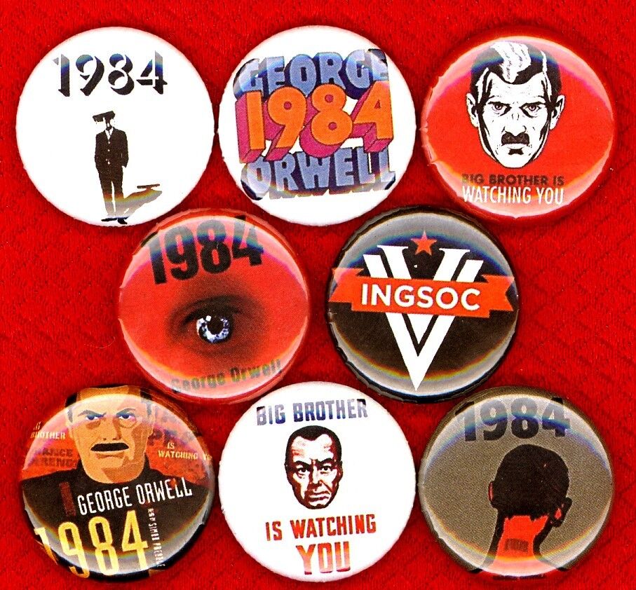 1984 George Orwell x 8 NEW 1 inch pins buttons badge big brother watching ingsoc