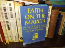 FAITH ON THE MARCH by A. H. Macmillan N H Knorr Watchtower Jehovah Bible Student picture