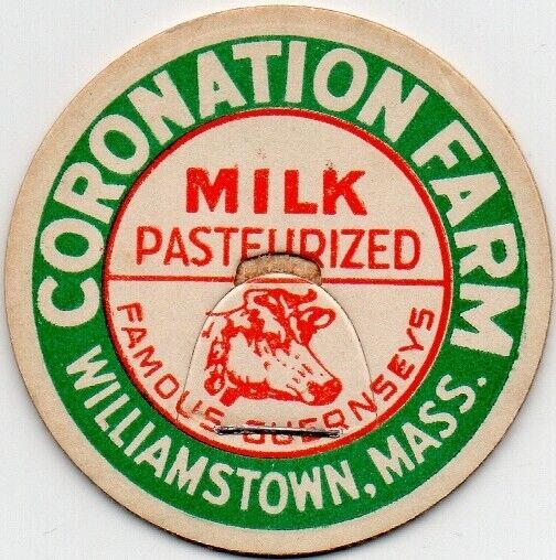 Milk Bottle Cap- Coronation Farm - Williamstown, Massachusetts -FAMOUS GUERNSEYS