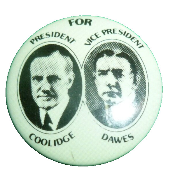 Calvin Coolidge Dawes 1924 presidential political campaign pin button Repro