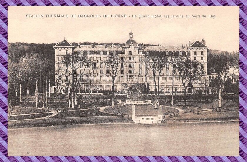 Bagnoles de l\'Orne - The Grand Hotel and the Lakefront Gardens