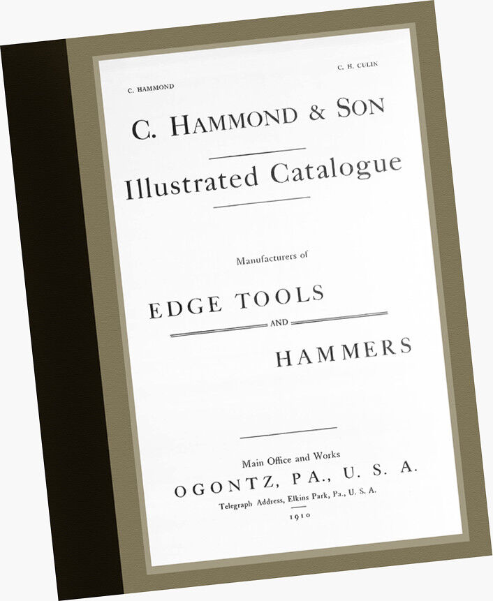 C Hammond + Son (1910) CATALOGUE Edge Tools Hammers Axes Hatchets Adzes *antique