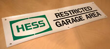 HESS RESTRICTED GARAGE AREA BANNER SIGN GAS STATION OIL picture