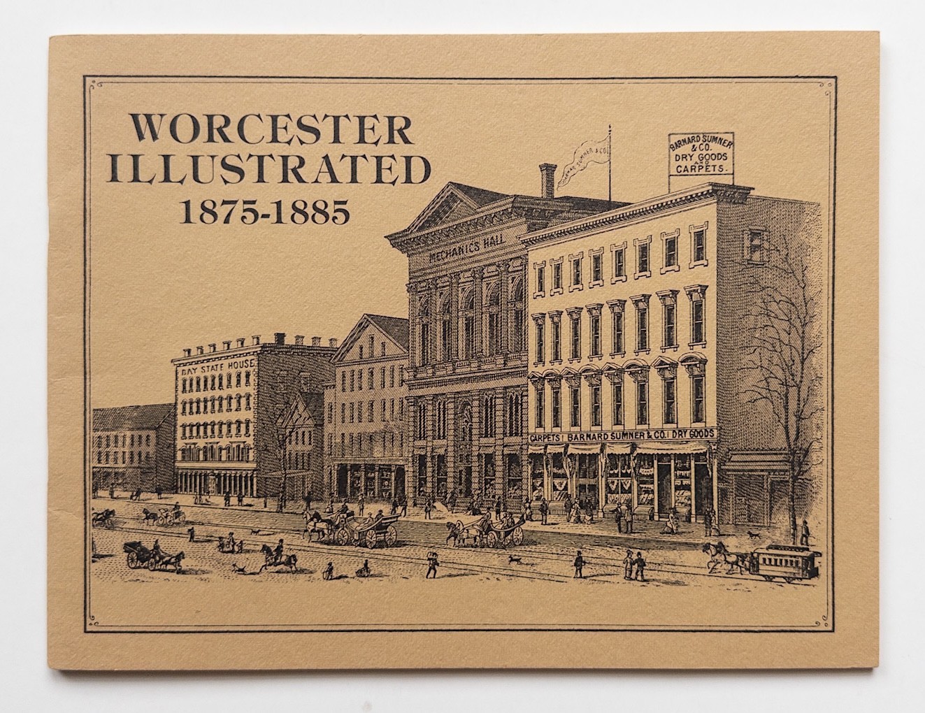 1978 Worcester Illustrated 1875-1885 History Book Mechanics Hall Map Ephemera 1978 Worcester Illustrated 1875-1885 History Book Mechanics Hall Map Ephemera
