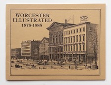 1978 Worcester Illustrated 1875-1885 History Book Mechanics Hall Map Ephemera picture