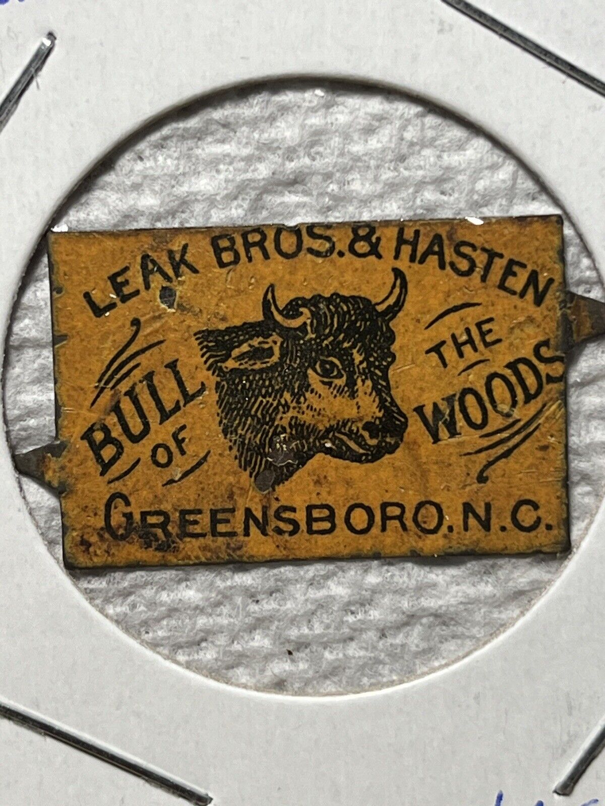 scarce Leak Bros. & Hasten “Bull Of The Woods”  tin tobacco tag Greensboro N. C.