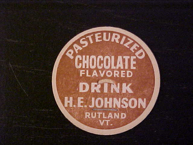 Vintage Milk Bottle Cap - H E Johnson Rutland VT Chocolate Flavored Drink