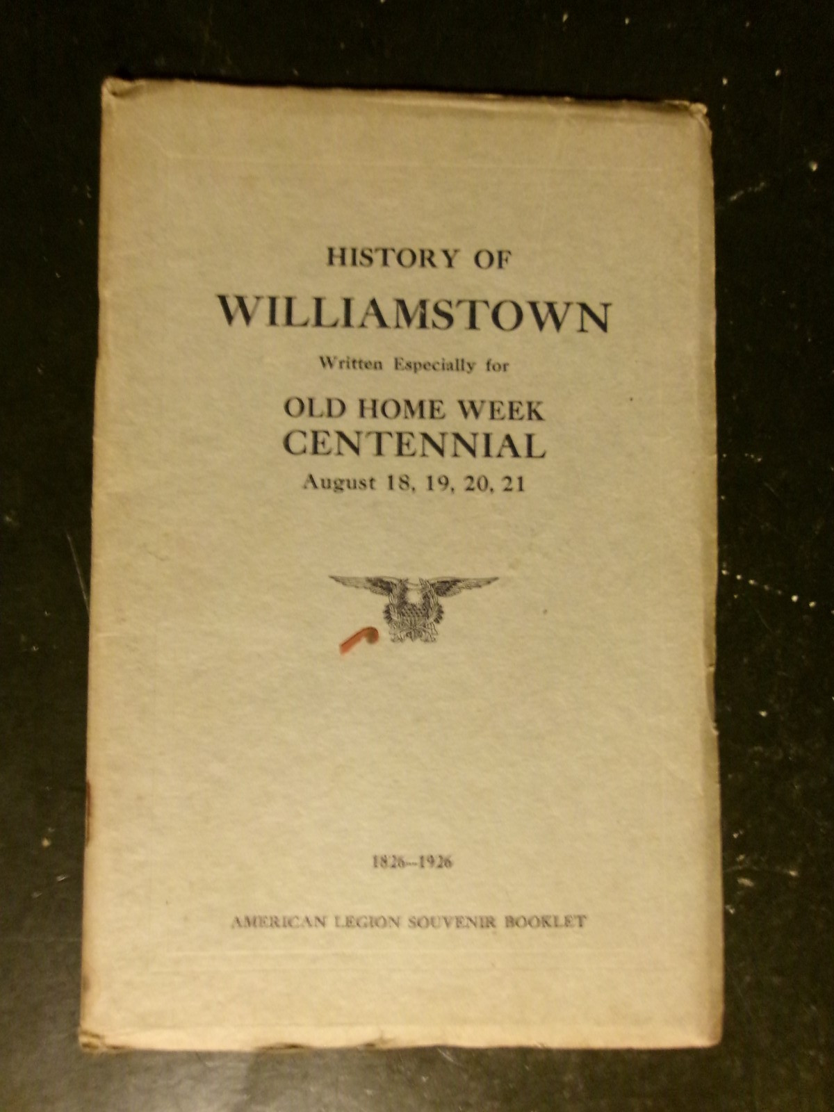 Souvenir Program 1926 History Of Williamstown OLD HOME WEEK CENTENNIAL Pa